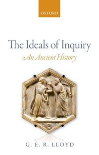 Cover image for The Ideals of Inquiry: An Ancient History