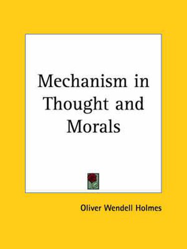 Cover image for Mechanism in Thought and Morals (1871)