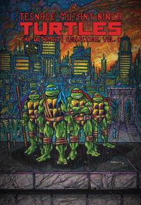 Cover image for Teenage Mutant Ninja Turtles: The Ultimate Collection, Vol. 3
