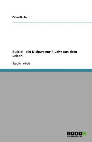 Cover image for Suizid - ein Diskurs zur Flucht aus dem Leben