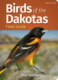 Cover image for Birds of the Dakotas Field Guide