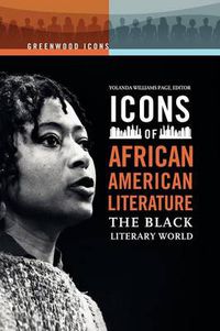 Cover image for Icons of African American Literature: The Black Literary World