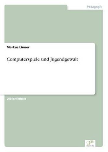 Cover image for Computerspiele und Jugendgewalt