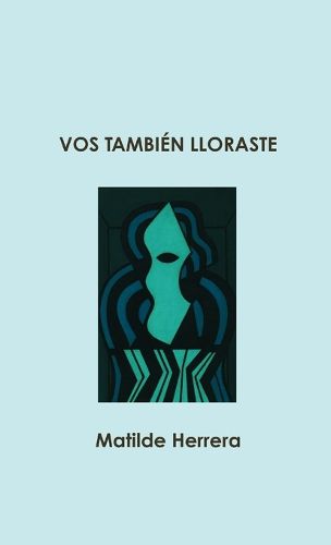 Cover image for Vos Tambien Lloraste