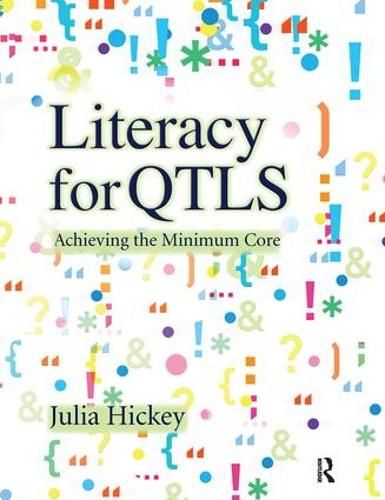 Literacy for QTLS: Achieving the Minimum Core