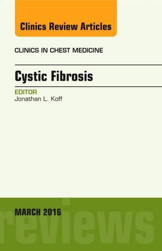 Cover image for Cystic Fibrosis, An Issue of Clinics in Chest Medicine