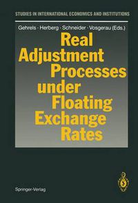 Cover image for Real Adjustment Processes under Floating Exchange Rates