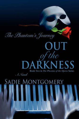 Cover image for Out of the Darkness: The Phantom's Journey