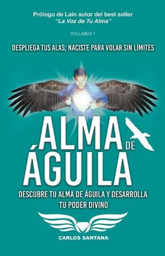 Cover image for Alma de Aguila: Descubre tu alma de aguila y desarrolla tu poder divino