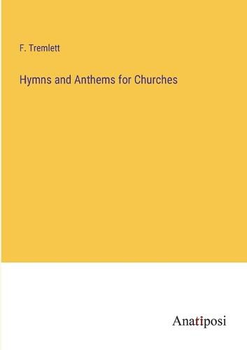 Cover image for Hymns and Anthems for Churches