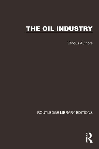 Cover image for Routledge Library Editions: The Oil Industry