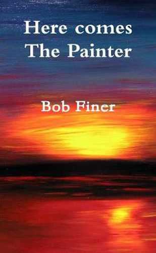 Cover image for Here comes The Painter