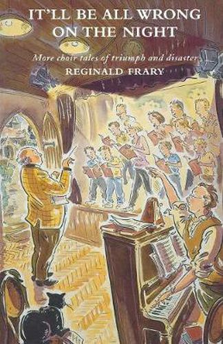 Cover image for It'll All Be Wrong on the Night