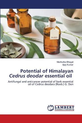 Cover image for Potential of Himalayan Cedrus deodar essential oil