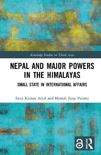 Cover image for Nepal and Major Powers in the Himalayas