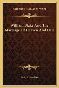 Cover image for William Blake and the Marriage of Heaven and Hell