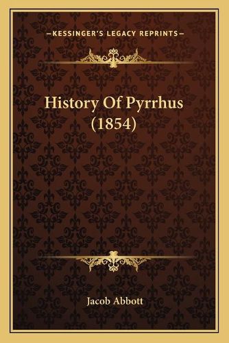 Cover image for History of Pyrrhus (1854)