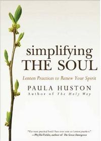 Cover image for Simplifying the Soul: Lenten Practices to Renew Your Spirit