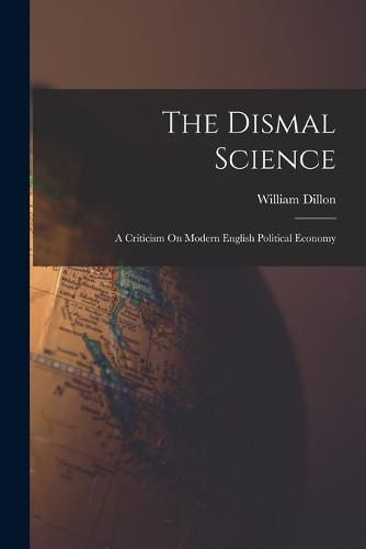 The Dismal Science