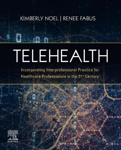Cover image for Telehealth: Incorporating Interprofessional Practice for Healthcare Professionals in the 21st Century