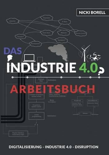 Das Industrie 4.0 Arbeitsbuch