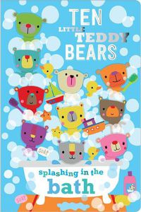 Cover image for Ten Little Teddy Bears Splashing in the Bath