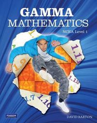 Cover image for Gamma Mathematics: NCEA Level 1