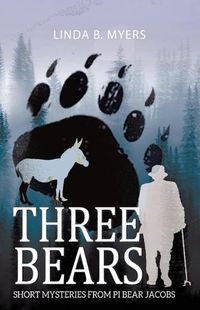 Cover image for Three Bears: Short Mysteries from PI Bear Jacobs