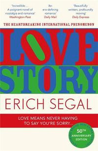 Cover image for Love Story: The 50th Anniversary Edition of the heartbreaking international phenomenon