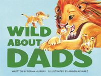 Cover image for Wild About Dads