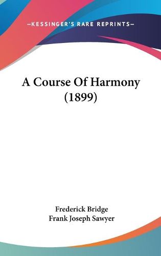 Cover image for A Course of Harmony (1899)