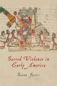 Cover image for Sacred Violence in Early America