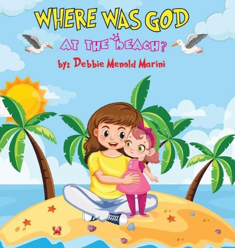 Cover image for Where Was God At The Beach?