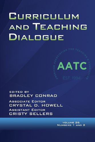 Cover image for Curriculum and Teaching Dialogue Vol 26 Issue 1 & 2
