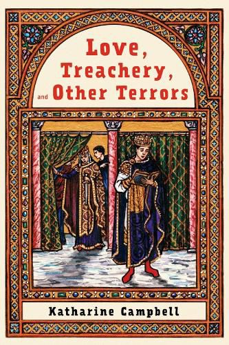 Cover image for Love, Treachery, and Other Terrors