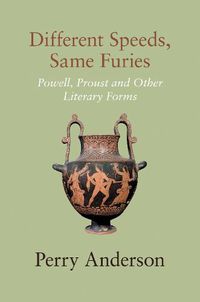 Cover image for Different Speeds, Same Furies: Powell, Proust and other Literary Forms