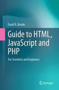 Cover image for Guide to HTML, JavaScript and PHP: For Scientists and Engineers