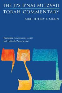 Cover image for Kedoshim (Leviticus 19:1-20:27) and Haftarah (Amos 9:7-15): The JPS B'nai Mitzvah Torah Commentary