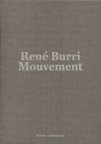 Cover image for Rene Burri: Mouvement / Movement