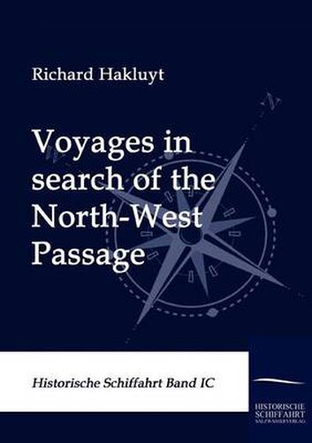 Cover image for Voyages in search of the North-West Passage