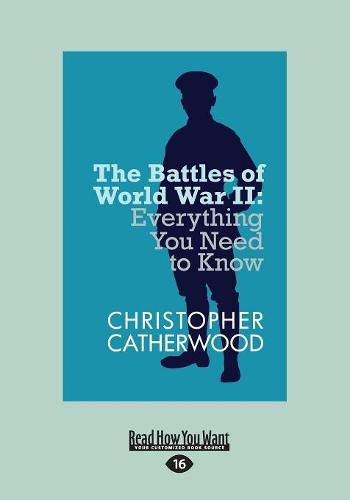 The Battles of World War II: Everything You Need to Know