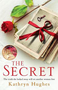 Cover image for The Secret: A gripping World War Two historical fiction novel about how far a mother would go for her child from the #1 author of The Letter