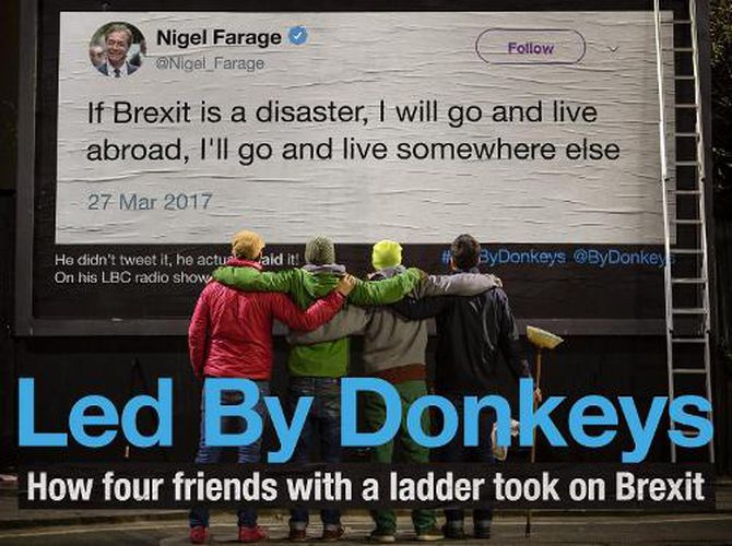 Led by Donkeys: How four friends with a ladder took on Brexit