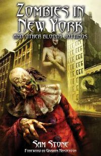 Cover image for Zombies in New York and Other Bloody Jottings