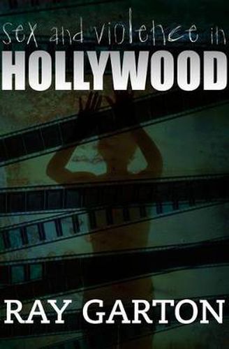 Cover image for Sex and Violence in Hollywood