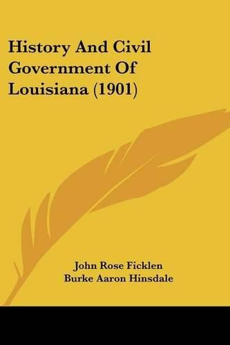 History and Civil Government of Louisiana (1901)