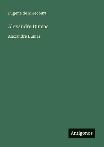 Cover image for Alexandre Dumas