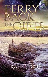 Cover image for Ferry Back the Gifts