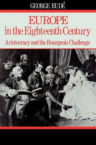 Cover image for Europe in the 18th Century: Aristocracy and the Bourgeois Challenge