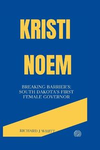 Cover image for Kristi Noem